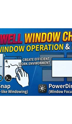 Enhancing Window Management Tools for Windows: AltSnap and PowerDimmer