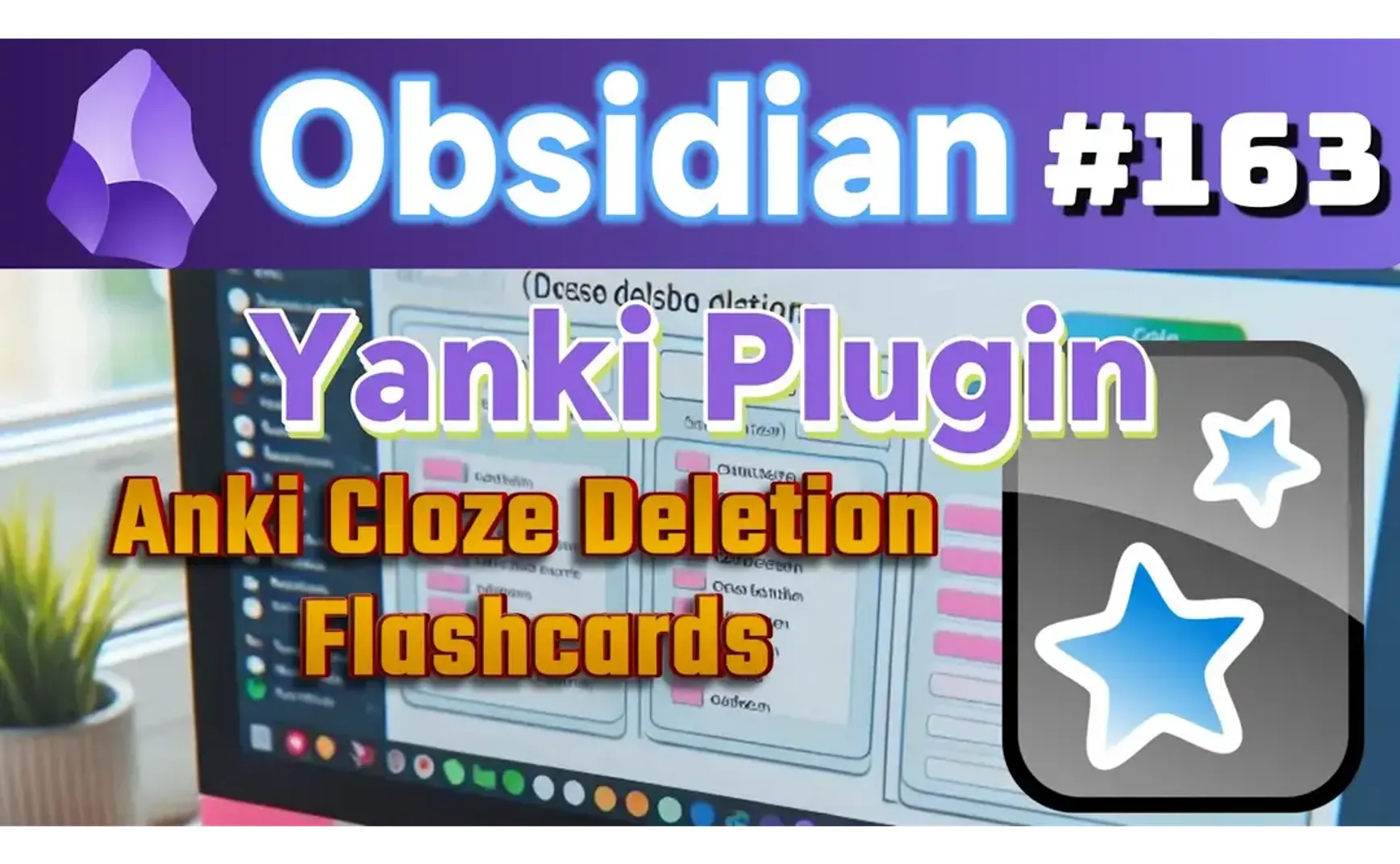 Obs163｜Yanki Plugin Techniques for Creating Anki Cloze Flashcards, Also Featuring the LiaoYang Fill-in-the-Blank Template