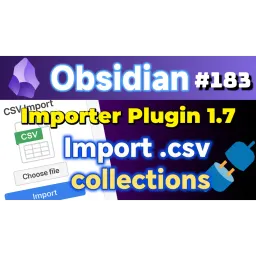 Obs183 | Quickly create collection notes using CSV files through Obsidian Importer plugin, and showcase the Bases Group feature; import thousands of records with a single click, leaving manual copy-and-paste behind!