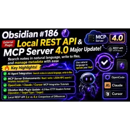 Obs186|Local REST API & MCP Server 4.0 Major Overhaul! Search Notes, Write Files, and Manage Tags Using Natural Language