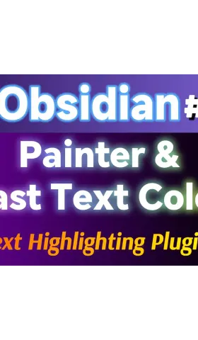 Obs161｜Obsidian 2024 New Text Highlighting Options: Painter and Fast Text Color